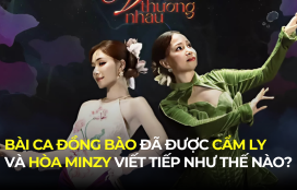 BÀI CA ĐỒNG BÀO ĐÃ ĐƯỢC CẨM LY VÀ HÒA MINZY VIẾT TIẾP NHƯ THẾ NÀO?