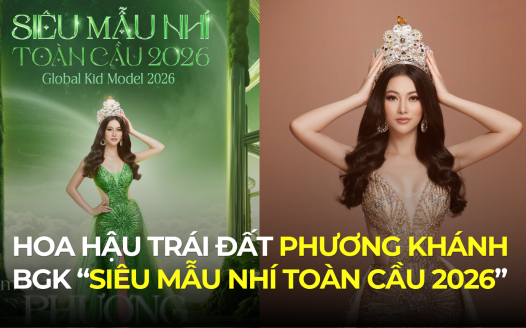 HOA HẬU TRÁI ĐẤT PHƯƠNG KHÁNH THAM GIA BAN GIÁM KHẢO “SIÊU MẪU NHÍ TOÀN CẦU 2026”