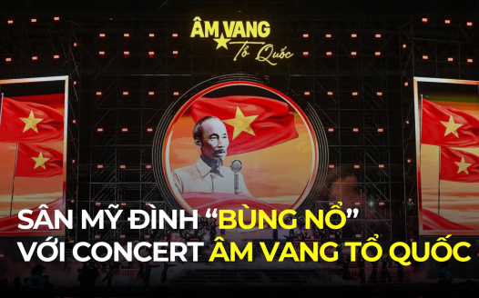 SÂN MỸ ĐÌNH “BÙNG NỔ” VỚI MÀN DIỄU BINH VÀ NGHỆ THUẬT ÂM NHẠC TẠI CONCERT ÂM VANG TỔ QUỐC